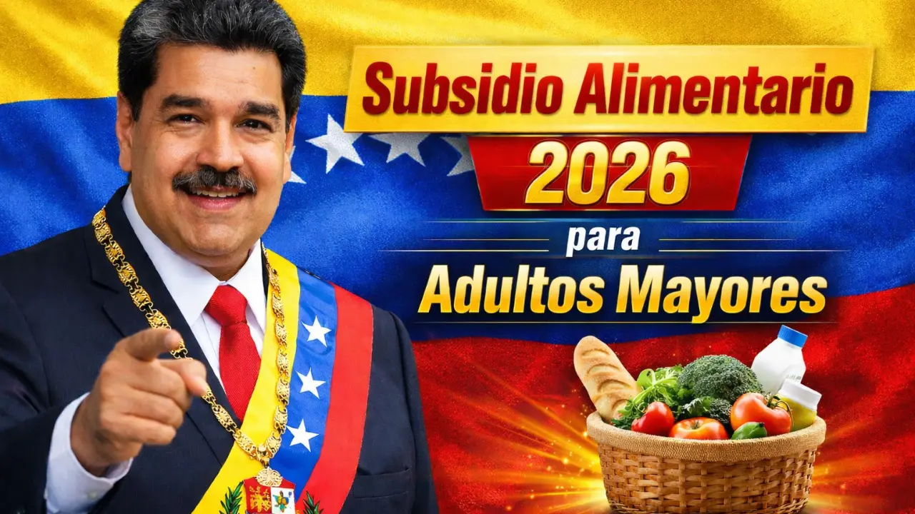 Subsidio Alimentario 2026 para Adultos Mayores: Consulta Aquí si Eres Beneficiario